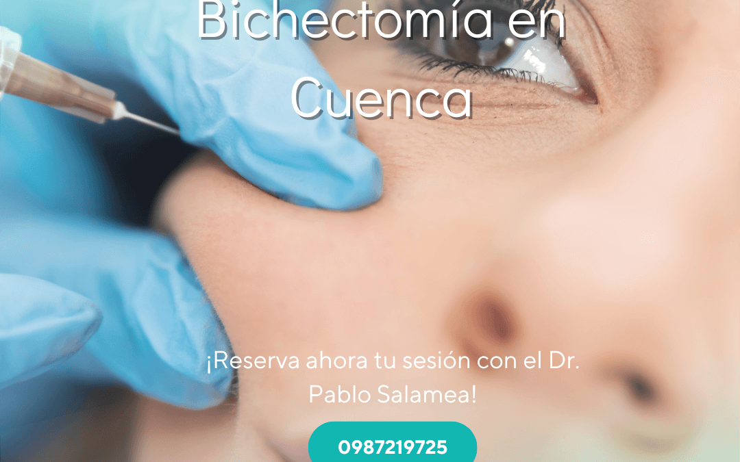 Bichectomía en Cuenca, Ecuador: Mejora tu Rostro con el Dr. Pablo Salamea